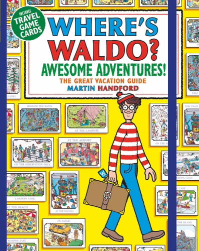 Where's Waldo? Awesome Adventures: The Great Vacation Guide (A Compact, Travel-Sized Hidden Object Activity Book with Mazes & Search and Find Puzzles - Includes Game Cards, Poster, & More) (Where's Waldo?) book cover by Martin Handford