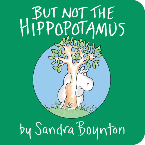 But Not the Hippopotamus book cover by Sandra Boynton
