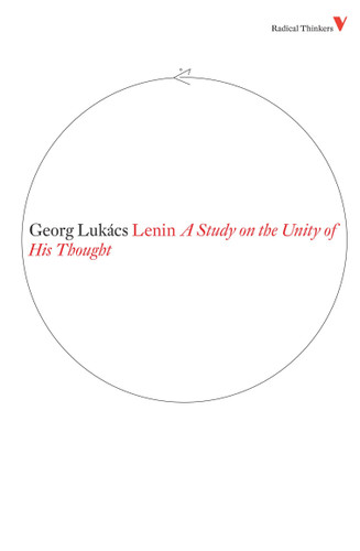 Lenin: A Study on the Unity of His Thought (Radical Thinkers) book cover by Georg Lukacs