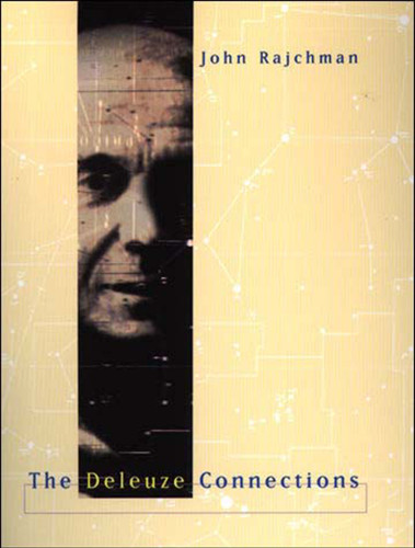 The Deleuze Connections book cover by John Rajchman