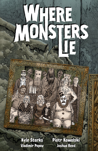Where Monsters Lie (Where Monsters Lie) book cover by Kyle Starks