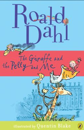The Giraffe and the Pelly and Me Cover