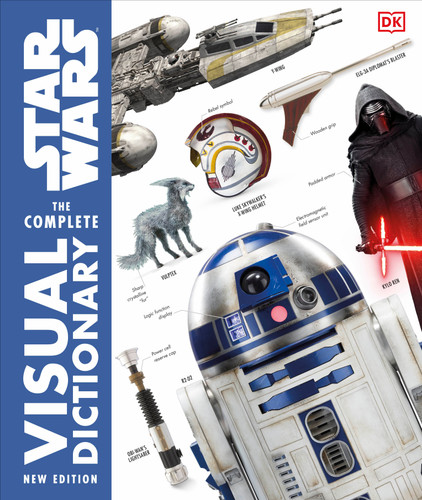 Star Wars The Complete Visual Dictionary New Edition book cover by Pablo Hidalgo, David Reynolds, James Luceno, Ryder Windham, Jason Fry