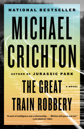 The Great Train Robbery: A Novel book cover by Michael Crichton