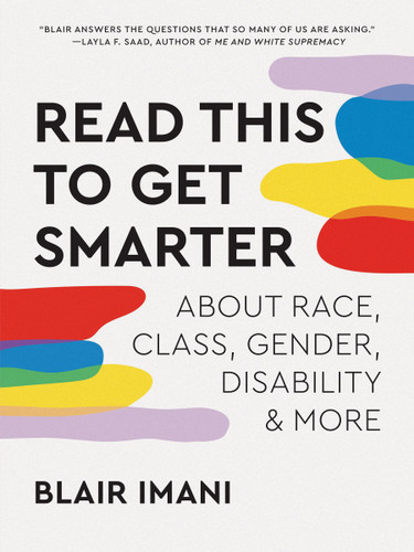 Read This to Get Smarter: about Race, Class, Gender, Disability & More book cover by Blair Imani