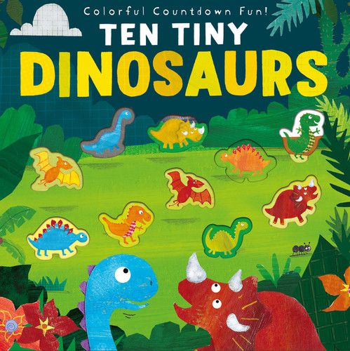 Ten Tiny Dinosaurs: Colorful Countdown Fun! book cover by Libby Walden