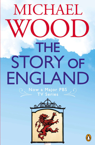 The Story of England book cover by Michael Wood