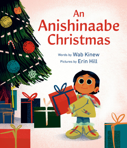 An Anishinaabe Christmas book cover by Wab Kinew
