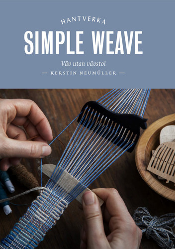 Simple Weave: Create beautiful pieces without a loom book cover by Kerstin Neumüller