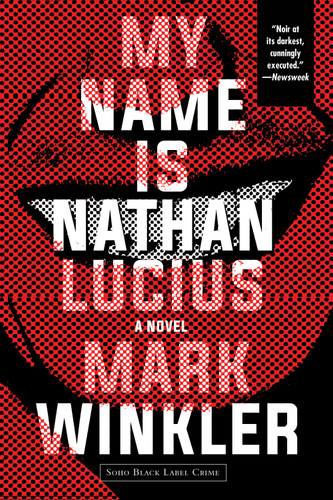 My Name Is Nathan Lucius book cover by Mark Winkler