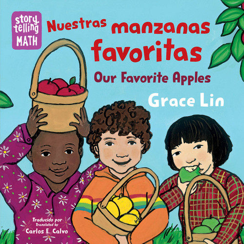 Nuestras manzanas favoritas / Our Favorite Apples (Spanish Bilingual Edition) (Storytelling Math) book cover by Grace Lin