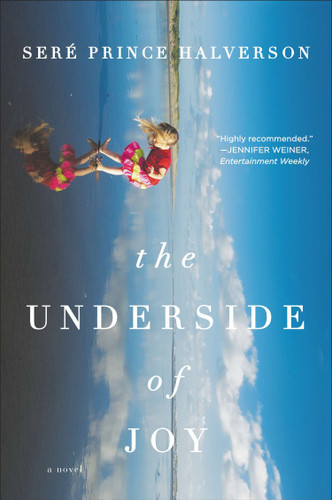 The Underside of Joy: A Novel book cover by Sere Prince Halverson