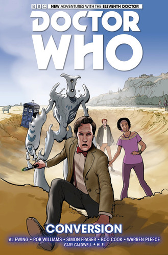 Doctor Who: The Eleventh Doctor Vol. 3: Conversion (Doctor Who: The Eleventh Doctor) book cover by Al Ewing, Rob Williams