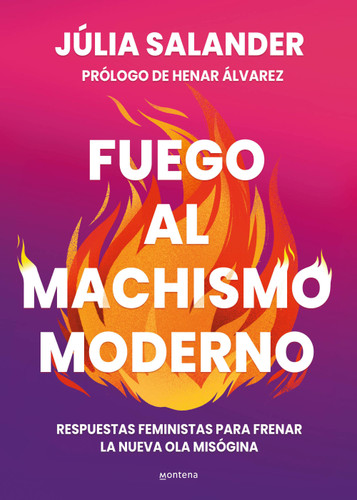 Fuego al machismo moderno / Combating Modern-Day Machismo (Grou) book cover by Júlia Salander