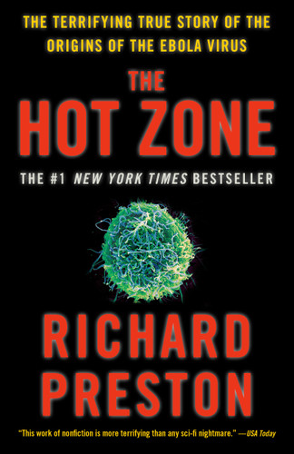 The Hot Zone: The Terrifying True Story of the Origins of the Ebola Virus book cover by Richard Preston