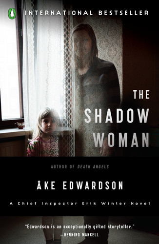 The Shadow Woman: A Chief Inspector Erik Winter Novel (A Chief Inspector Erik Winter Novel) book cover by Ake Edwardson