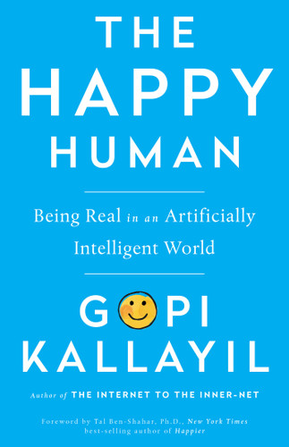 Happy Human: Being Real in an Artificially Intelligent World book cover by Gopi Kallayil