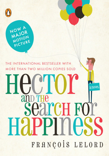 Hector and the Search for Happiness: A Novel (Hector's Journeys) book cover by Francois Lelord