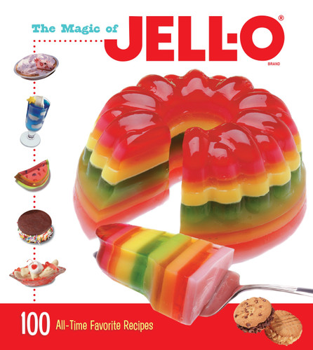 The Magic of JELL-O: 100 All-Time Favorite Recipes book cover by Jell-O