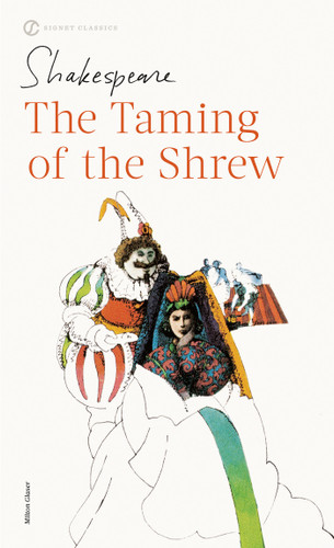 The Taming of the Shrew (Shakespeare, Signet Classic) book cover by William Shakespeare