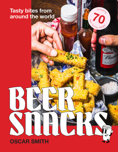 Beer Snacks: Tasty bites from around the world book cover by Oscar Smith