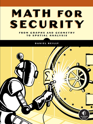 Math for Security: From Graphs and Geometry to Spatial Analysis book cover by Daniel Reilly
