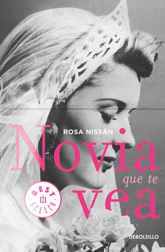 Novia que te vea / Like a Bride book cover by Rosa Nissan