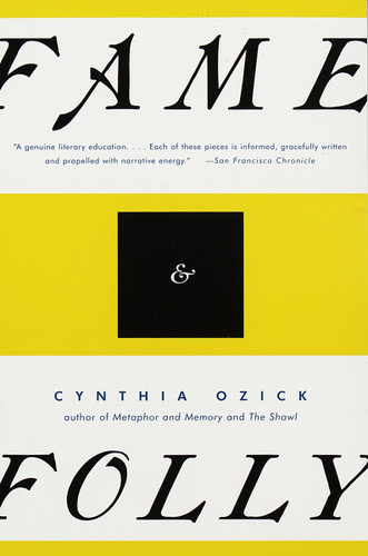 Fame & Folly: Essays (PEN Literary Award Winner) book cover by Cynthia Ozick