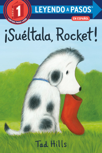 ¡Suéltala, Rocket! (Drop It, Rocket! Spanish Edition) (Step into Reading, Step 1) book cover by Tad Hills