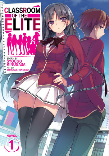 Classroom of the Elite (Light Novel) Vol. 1 (Classroom of the Elite (Light Novel)) book cover by Syougo Kinugasa