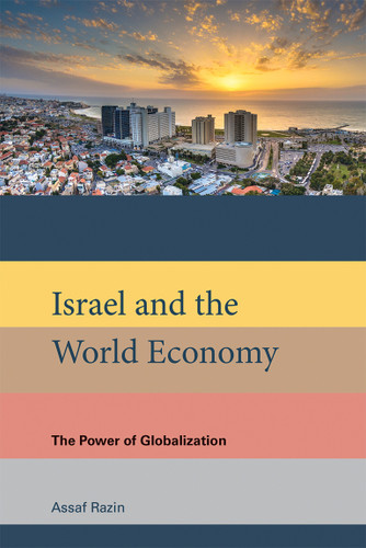 Israel and the World Economy: The Power of Globalization book cover by Assaf Razin