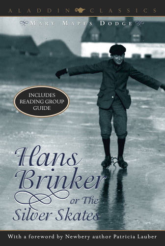 Hans Brinker or the Silver Skates (Aladdin Classics) book cover by Mary Mapes Dodge
