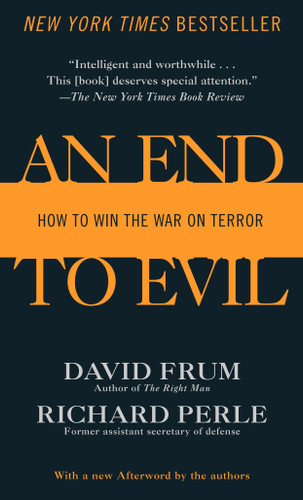 An End to Evil: How to Win the War on Terror book cover by David Frum, Richard Perle