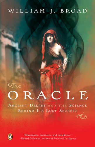 The Oracle: Ancient Delphi and the Science Behind Its Lost Secrets book cover by William J. Broad