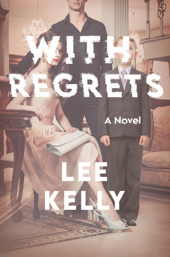 With Regrets: A Novel book cover by Lee Kelly