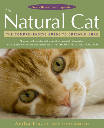 The Natural Cat: The Comprehensive Guide to Optimum Care book cover by Anitra Frazier, Norma Eckroate
