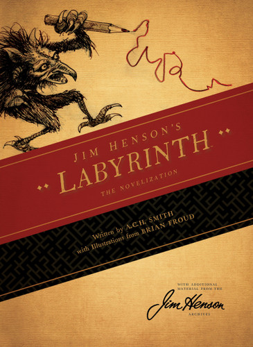 Jim Henson's Labyrinth: The Novelization (Jim Henson's Labyrinth) book cover by A.C.H. Smith