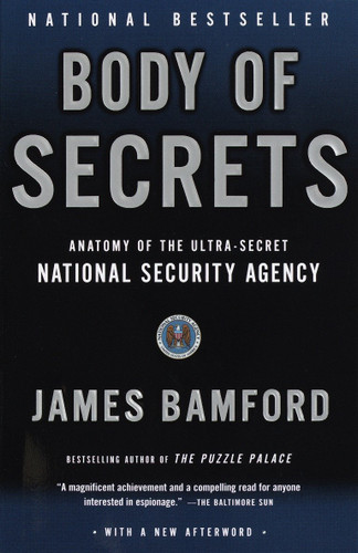 Body of Secrets: Anatomy of the Ultra-Secret National Security Agency book cover by James Bamford