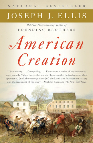American Creation: Triumphs and Tragedies in the Founding of the Republic book cover by Joseph J. Ellis