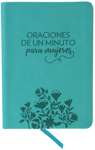 Oraciones de un minuto para mujeres. Símil piel aguamarina/ One Minute Prayers for Women. Leathersoft Aquamarine book cover by Hope Lyda