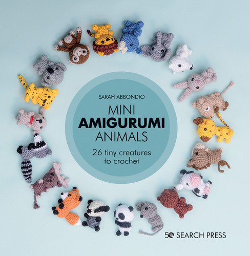 Mini Amigurumi Animals: 26 tiny creatures to crochet (Mini Amigurumi) book cover by Sarah Abbondio