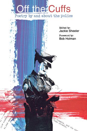 Off the Cuffs: Poetry by and about the Police book cover by 