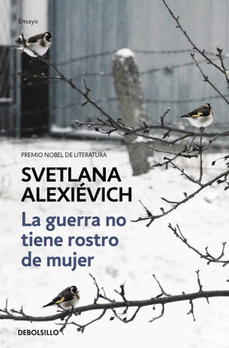 La guerra no tiene rostro de mujer / The Unwomanly Face of War: An Oral History of Women in World War II book cover by Svetlana Alexiévich
