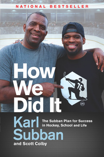 How We Did It: The Subban Plan for Success in Hockey, School and Life book cover by Karl Subban, Scott Colby