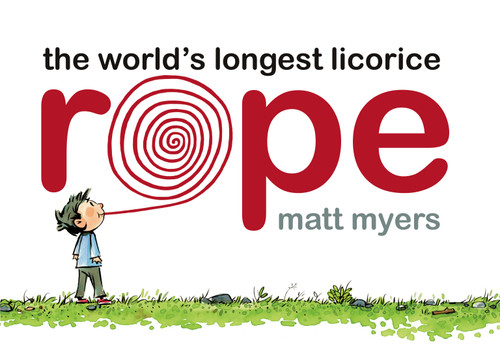 The World's Longest Licorice Rope book cover by Matt Myers