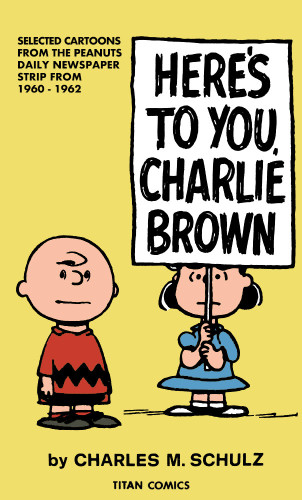 Peanuts: Here’s to You Charlie Brown (PEANUTS) book cover by Charles M. Schulz