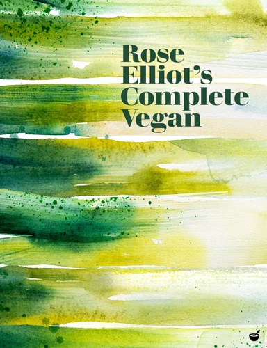 Rose Elliot's Complete Vegan book cover by Rose Elliot