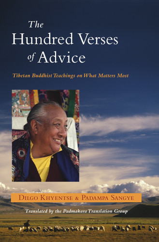 The Hundred Verses of Advice: Tibetan Buddhist Teachings on What Matters Most book cover by Dilgo Khyentse, Padampa Sangye