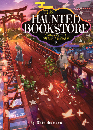 The Haunted Bookstore - Gateway to a Parallel Universe (Light Novel) Vol. 2 (The Haunted Bookstore - Gateway to a Parallel Universe) book cover by Shinobumaru
