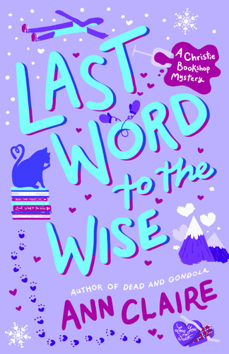 Last Word to the Wise: A Christie Bookshop Mystery book cover by Ann Claire